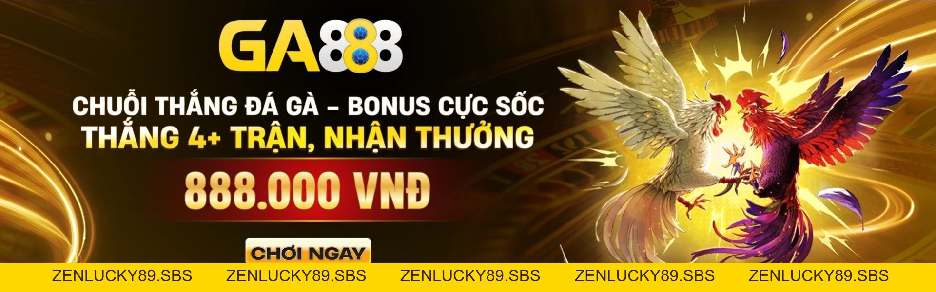 Ga888 | Link Vào +888k Xanh Chín Chào Tân Thủ Nạp Đầu - Zenlucky89