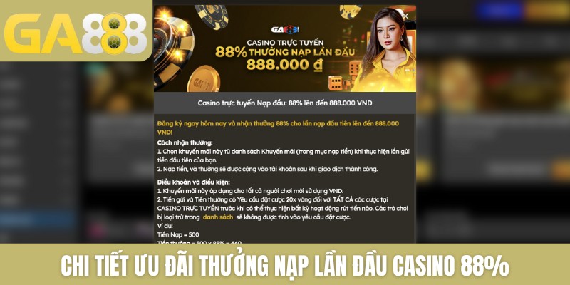 Thưởng nạp lần đầu casino 88% nhận quà lên đến 888K - Zenlucky89