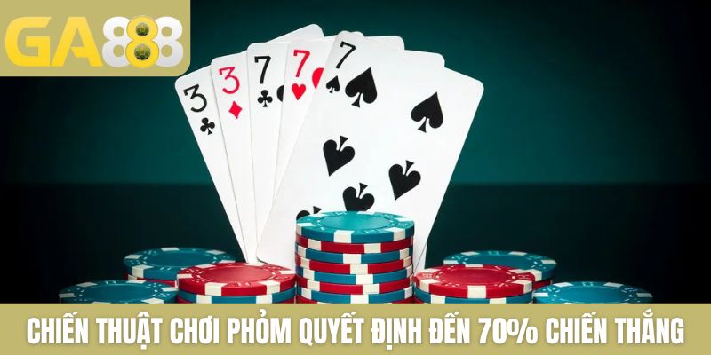 TOP 7 Chiến Thuật Chơi Phỏm Hiệu Quả Giúp Thắng Đậm - Zenlucky89