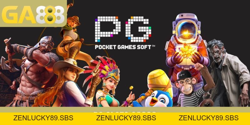 PG Slots GA888 - Nhà Phát Hành Slot Game Ăn Khách Nhất - Zenlucky89
